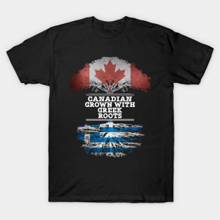 Canadian Grown With Greek Roots - Gift for Greek With Roots From Greece T-Shirt